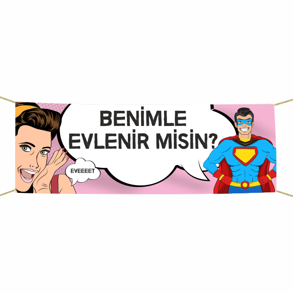 Süper Koca Benimle Evlenir misin? Kumaş Pankart